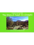 Prophets sent by Allah The story of Yusuf (Joseph)